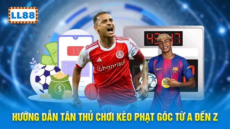 Hướng dẫn tân thủ chơi kèo phạt góc từ A đến Z