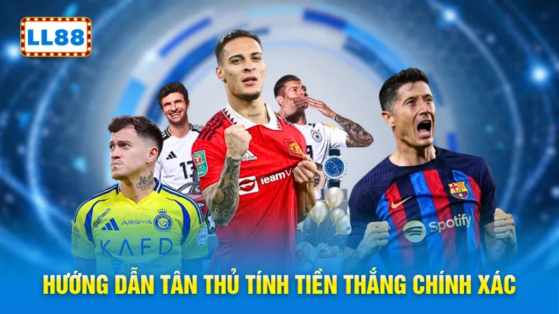 Hướng dẫn tân thủ tính tiền thắng chính xác
